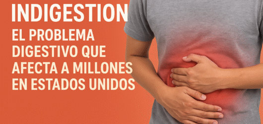 Indigestión: El Problema Digestivo que Afecta a Millones en Estados Unidos