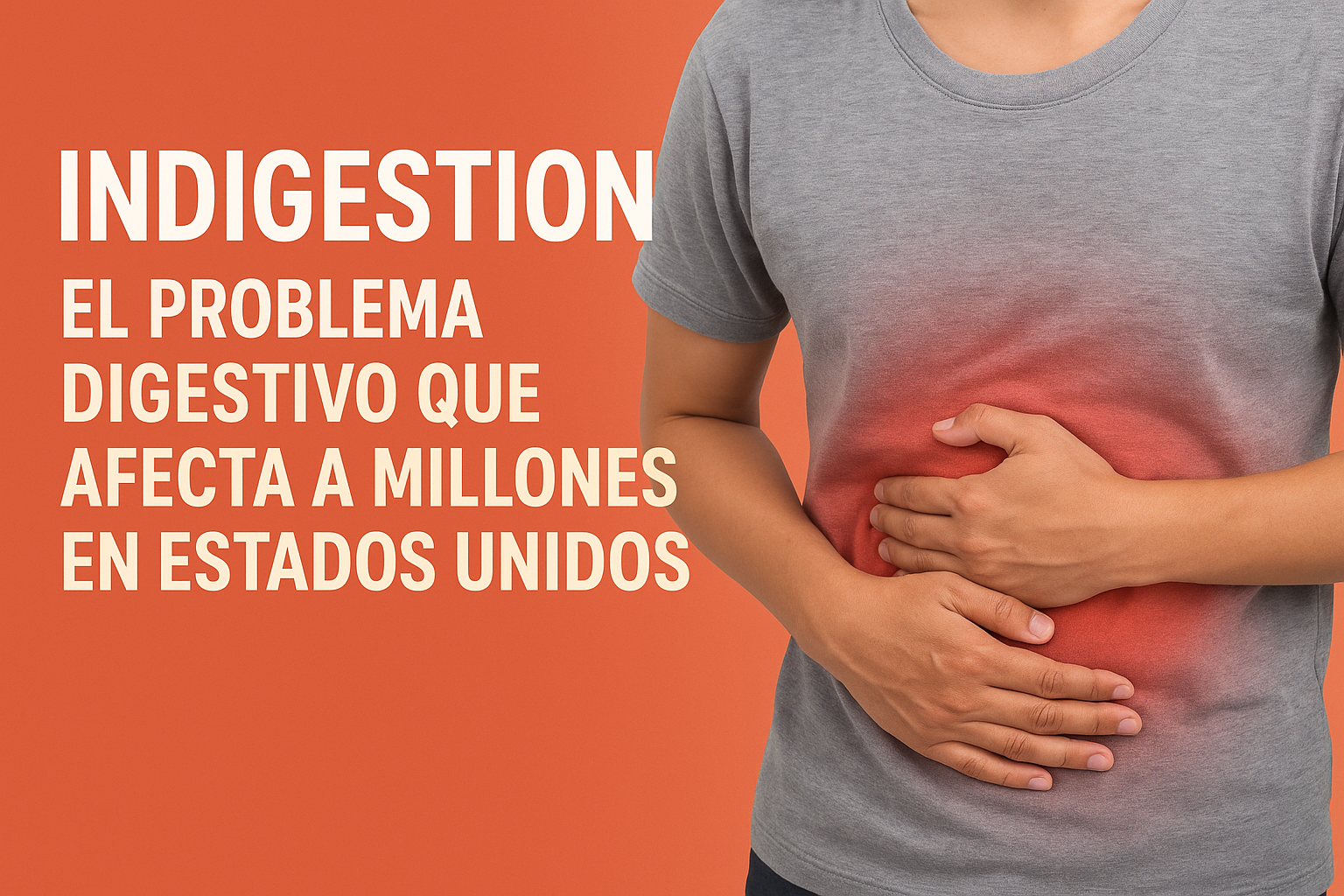 Indigestión: El Problema Digestivo